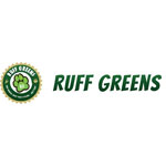 Ruff Greens